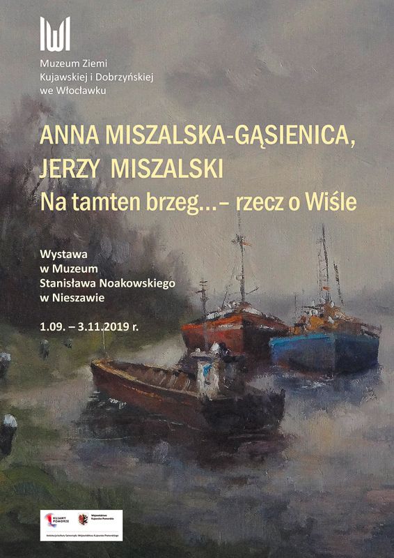 Anna Miszalska – Gąsienica, Jerzy Miszalski – Na tamten brzeg… - rzecz o Wiśle